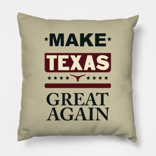 Make Texas great again Pillow