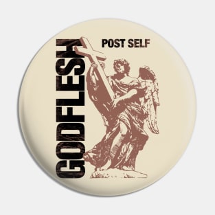 GODFLESH POST SELF Pin