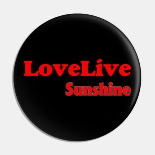 Love Live Sunshine Pin