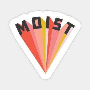 Moist Typography Magnet