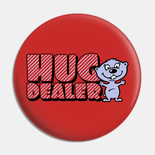 Hug dealer Pin by CheesyB