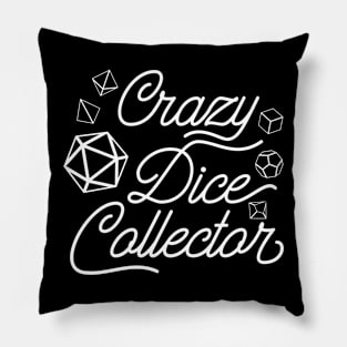 Crazy Dice Collector TRPG Tabletop RPG Gaming Addict Pillow