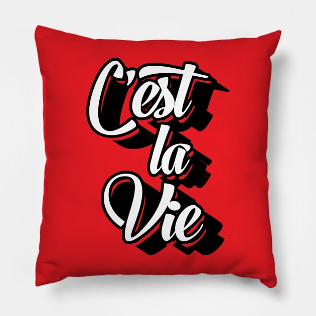 C'est la Vie Pillow by JamesBennettBeta