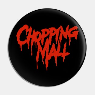 Chopping Mall 1986 Pin