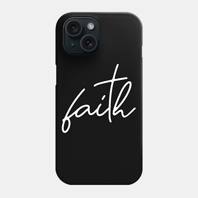 Faith, Christian, Jesus, Quote, Believer, Christian Quote, Saying Phone Case by ChristianLifeApparel