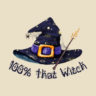 100% That Witch T-Shirt