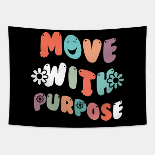 Move With Purpose Tapestry