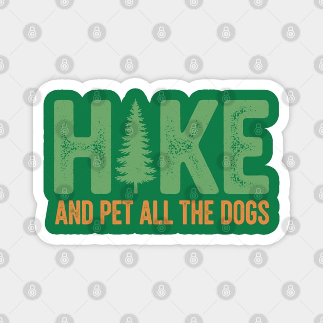 Hike and Pet Dogs Magnet by enrynz