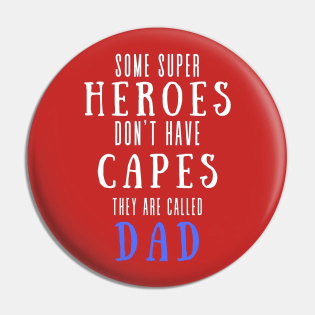 Super Hero Dad Pin by RevolutionOnYou