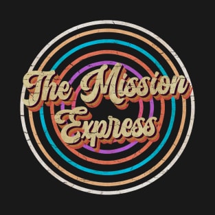 vintage circle line color The Mission Express T-Shirt