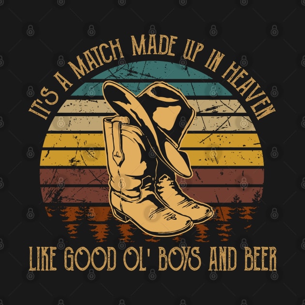 It's A Match Made Up In Heaven, Like Good Ol' Boys And Beer Cowboy Boot Hat by Monster Gaming