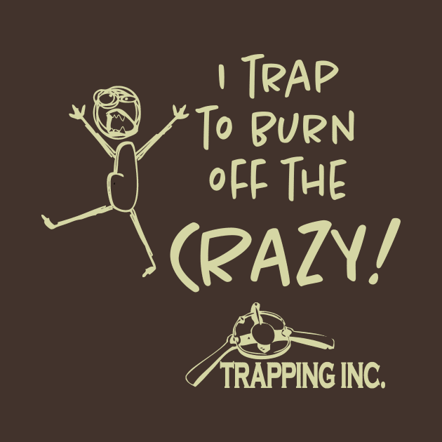 I trap to burn off the Crazy! Light by Trapping Inc TV