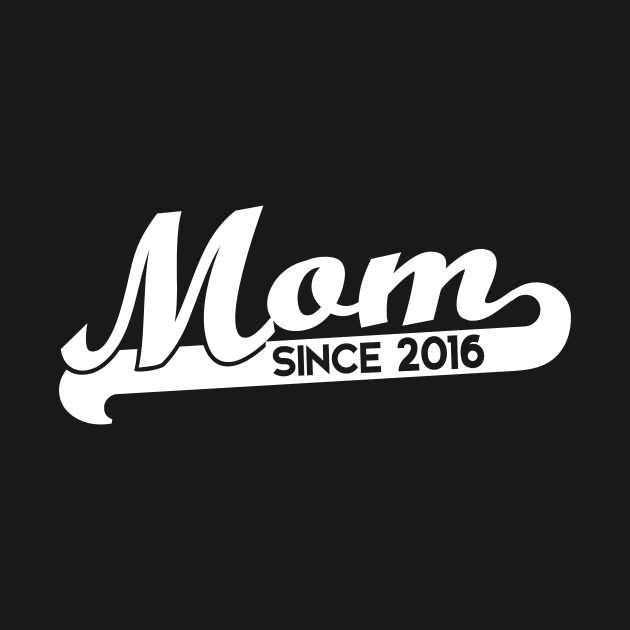 Mom since 2016 by bubbsnugg