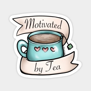 Motivated by Tea Magnet