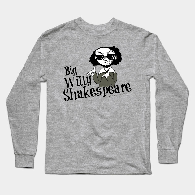 big Willy William Shakespeare