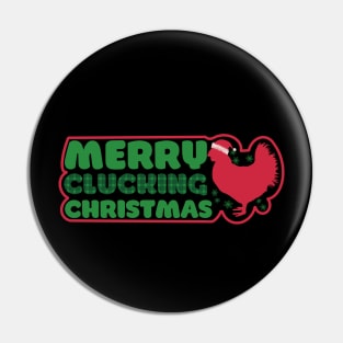 Merry Clucking Christmas Pin