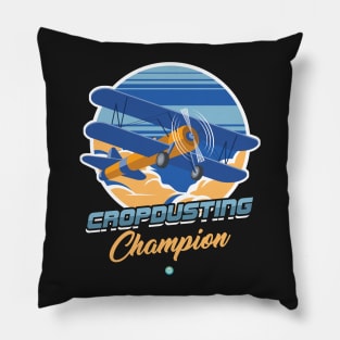 Cropdusting champion Funny Gift Pillow