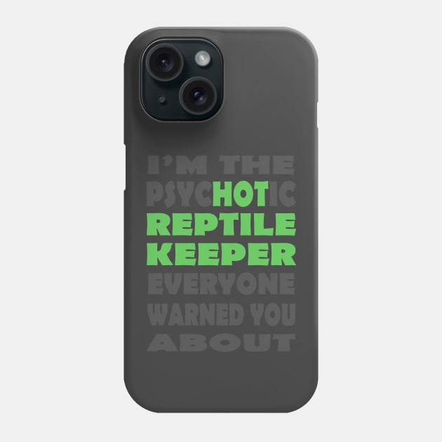 Hot Reptile Keeper Phone Case by GeoCreate