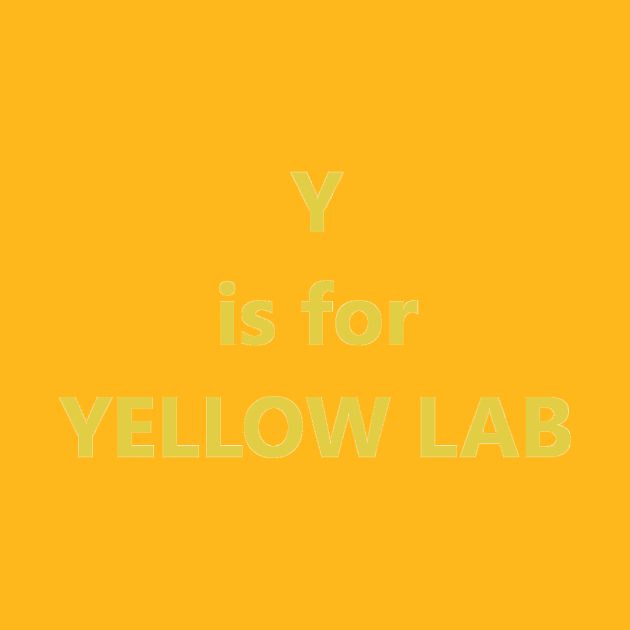 y is for yellow lab by Wanderingangel