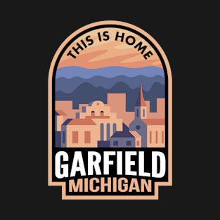 Downtown Garfield Michigan This is Home T-Shirt