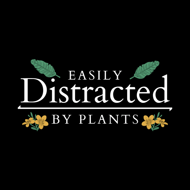 Easily distracted by plants by Lomalo Design
