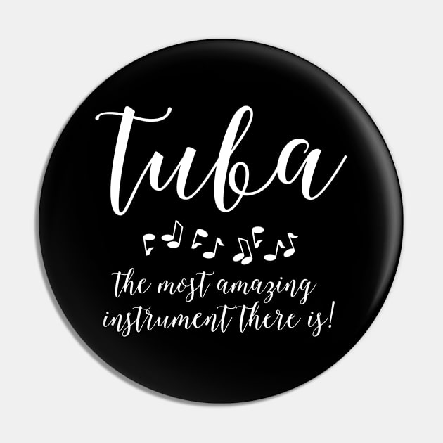 Amazing Tuba White Text Pin by Barthol Graphics