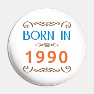 Born in 1990 Made in Pin