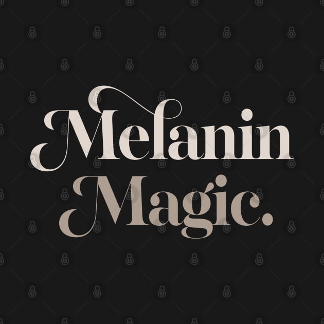 Melanin Magic / Typography Statement Design by DankFutura