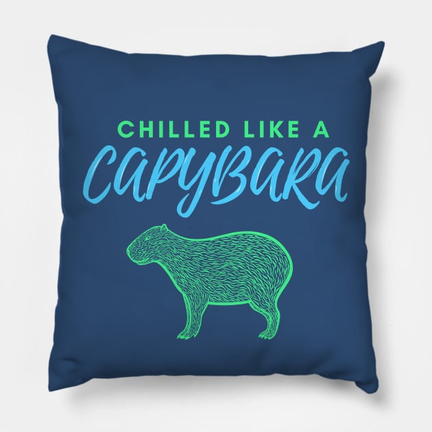 Chilled Like a Capybara - blue-green Pillow by Green Paladin