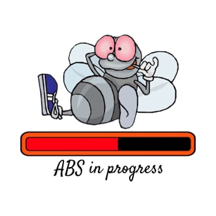 Abs in progress T-Shirt