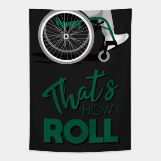 Manual Wheelchair | That’s How I Roll Typography - Green & Grey (Dark Background) Tapestry