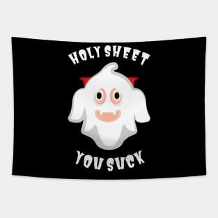 Holy Sheet You Suck Ghost Halloween Pun Tapestry