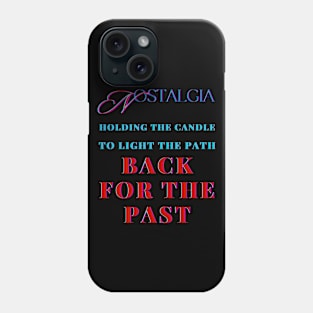 THE FLAME OF THE PAST! Phone Case