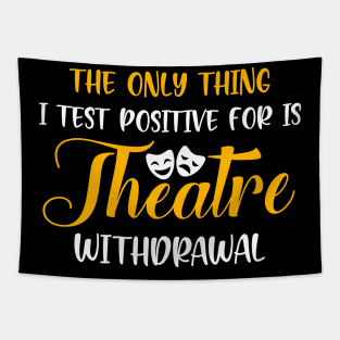 Funny Theatre Withdrawal Tapestry