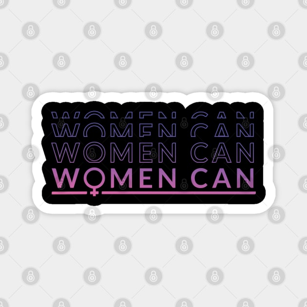 Women Can Magnet by madeinchorley