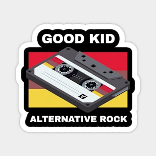 Good Kid / Alternative Rock Magnet