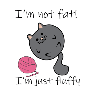 I'm Just Fluffy! T-Shirt