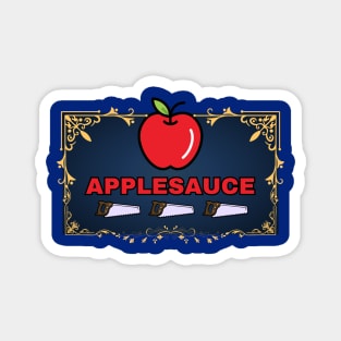 Funny workshop food pun Applesauce (apple saws) Magnet