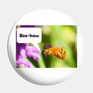 Bee-haw Pin