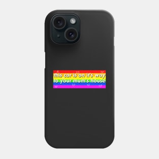 ur mum bumper sticker Phone Case