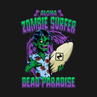 Zombie Surfer. Dead Paradise. Aloha T-Shirt