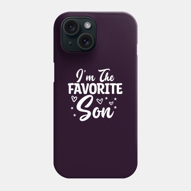 I'm The Favorite Son Phone Case by Astramaze