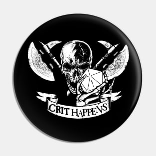 Crit Happens Pin