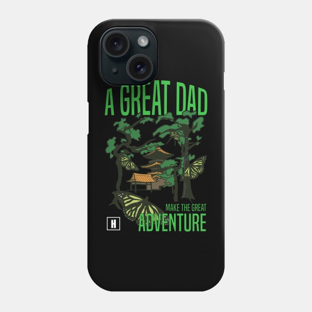 a great dad make great adventure recolor 03 Phone Case by HCreatives