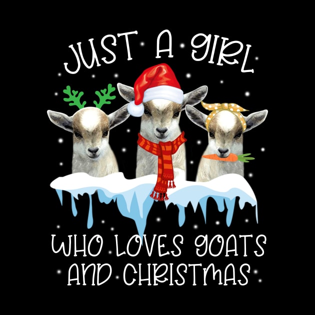 Just A Girl Who Loves Goats And Christmas by ROMANSAVINRST