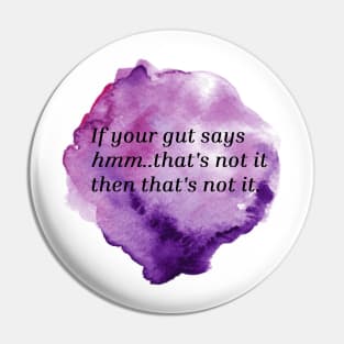 trust your gut Pin