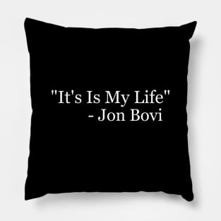 It's My Life - Purposeful writing error! Pillow