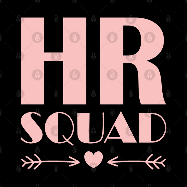 HR Squad Great Gift for HR Dream Team by JustCreativity