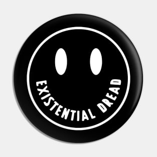 Existential Dread (Dark Version) Pin