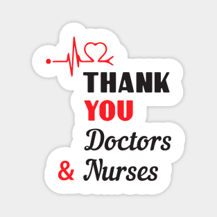 Thank You Doctors And Nurses Great Gift Magnet